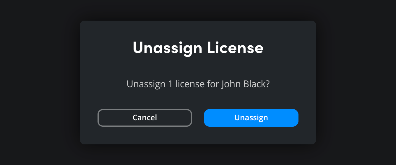 The 'Unassign License' modal asking 'Unassign 1 license for John Black?' with Cancel and Unassign buttons