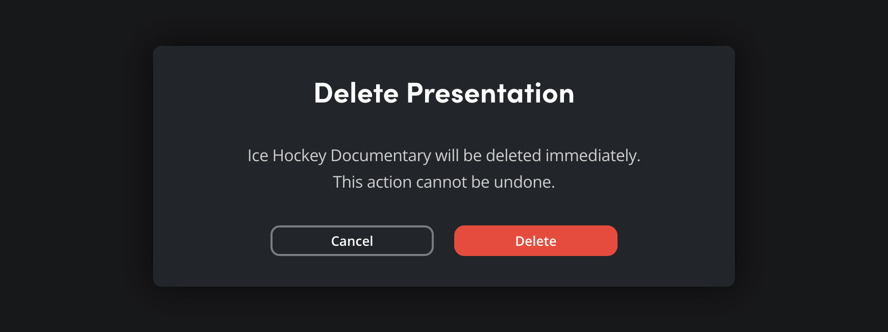 The delete presentation confirmation box with cancel and delete buttons