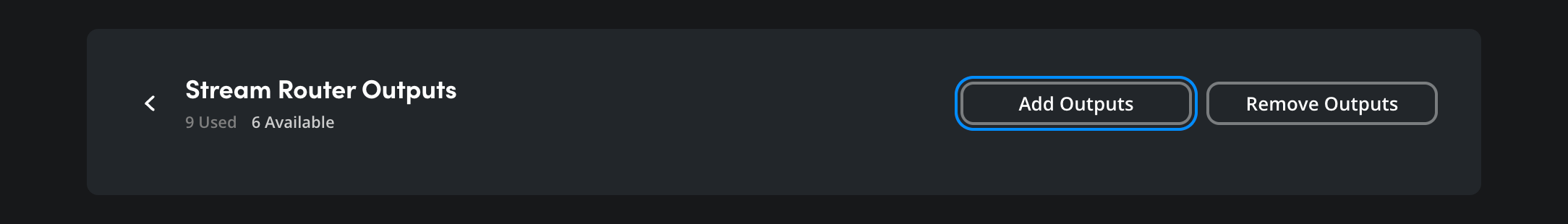 The Stream Router section showing Add Outputs button