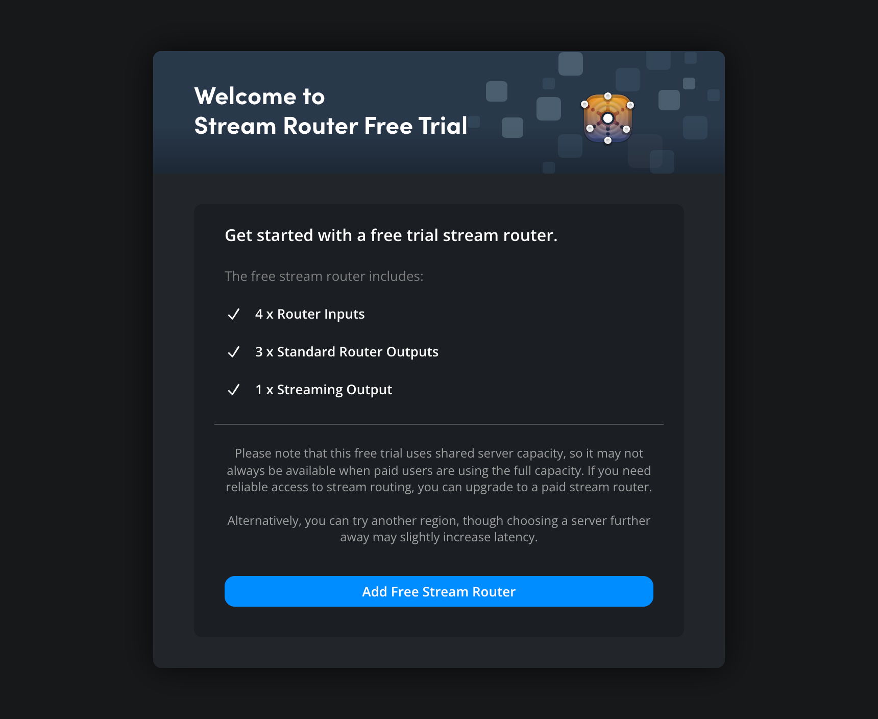 The Stream Router Free Trial welcome screen listing the included connections — 4 router inputs, 3 standard router outputs and 1 streaming output — with an 'Add Free Stream Router' button